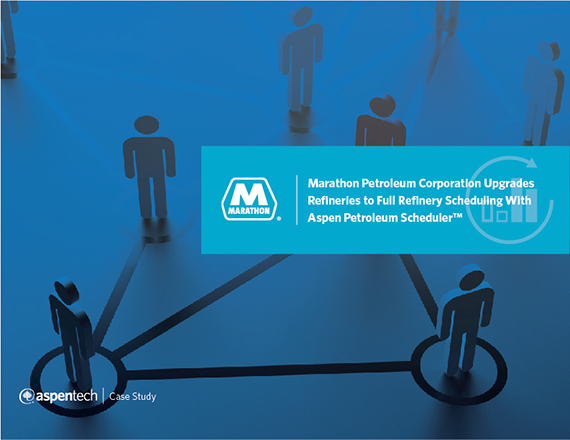  Marathon Petroleum Corporation Upgrades Refineries to Full Refinery Scheduling with Aspen Petroleum Scheduler landing page image